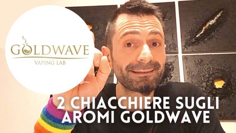 Video Recensione aromi goldwave